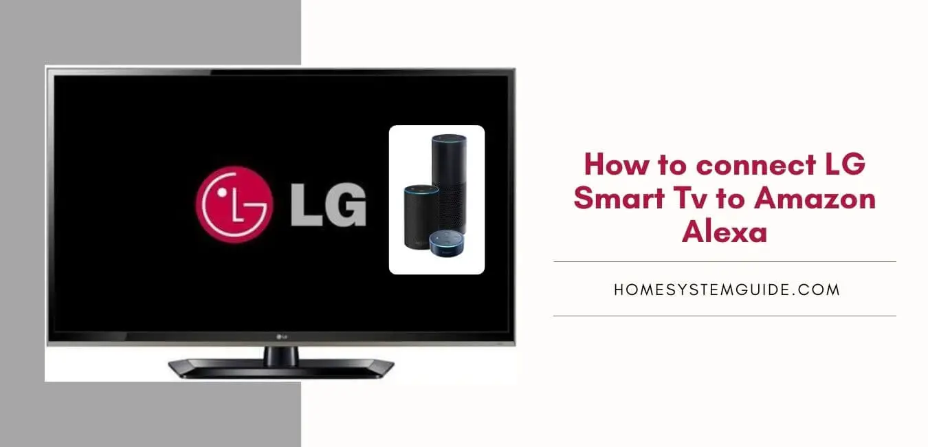 How to connect LG Smart Tv to Amazon Alexa