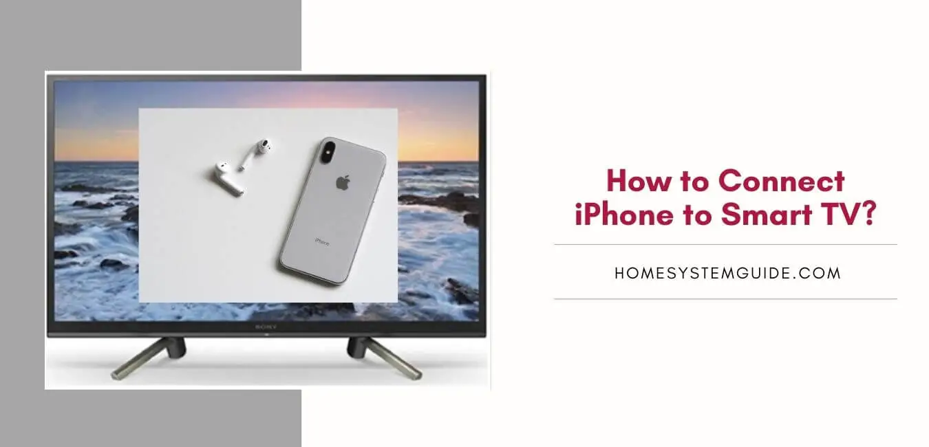 How to Connect iPhone to Smart TV