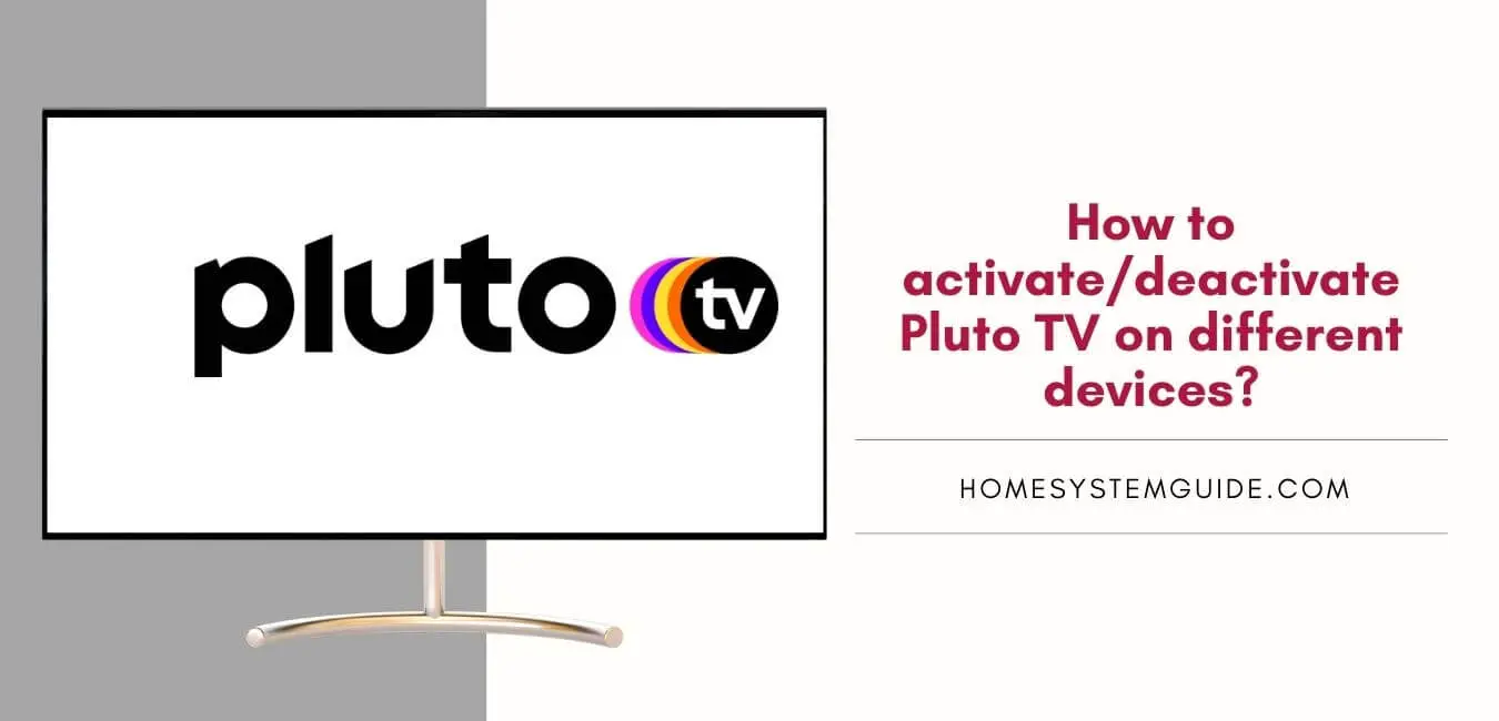 How to activate deactivate Pluto TV on different devices