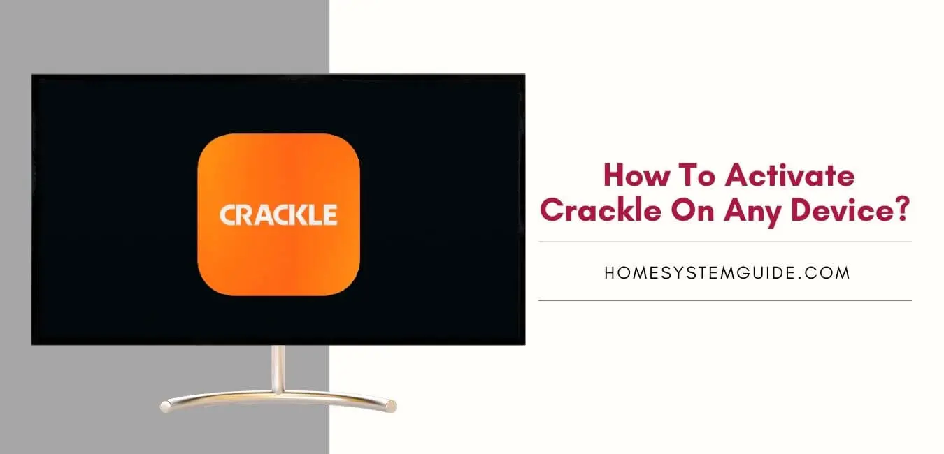 How To Activate Crackle On Any Device