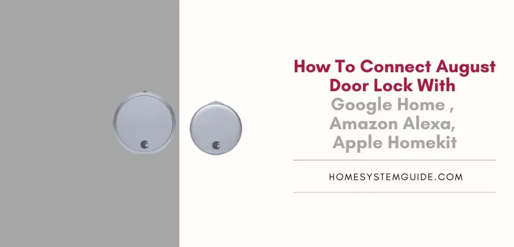 How To Connect August Door Lock With Smart Home Devices