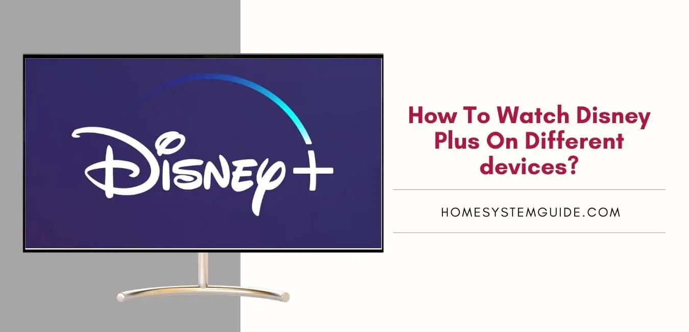 How To install Disney Plus On Different devices?