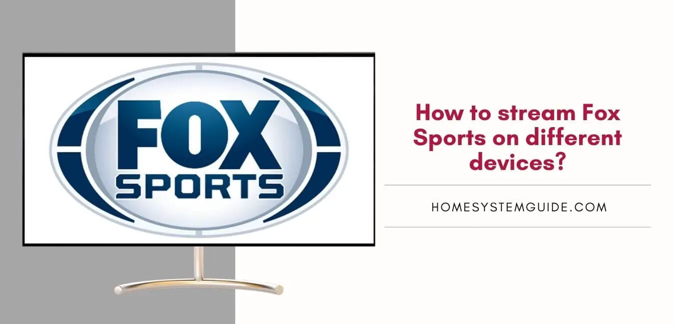 How to stream Fox Sports on different devices