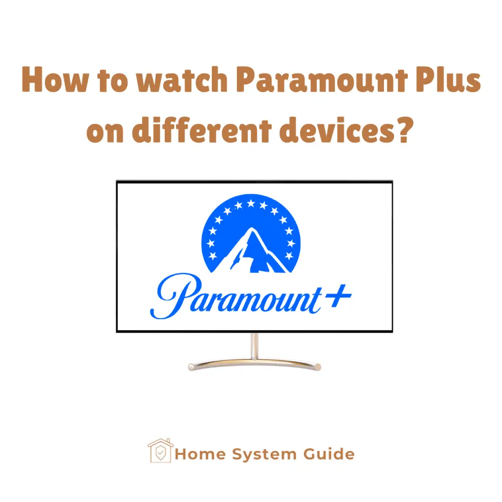 Watch Paramount Plus on different devices