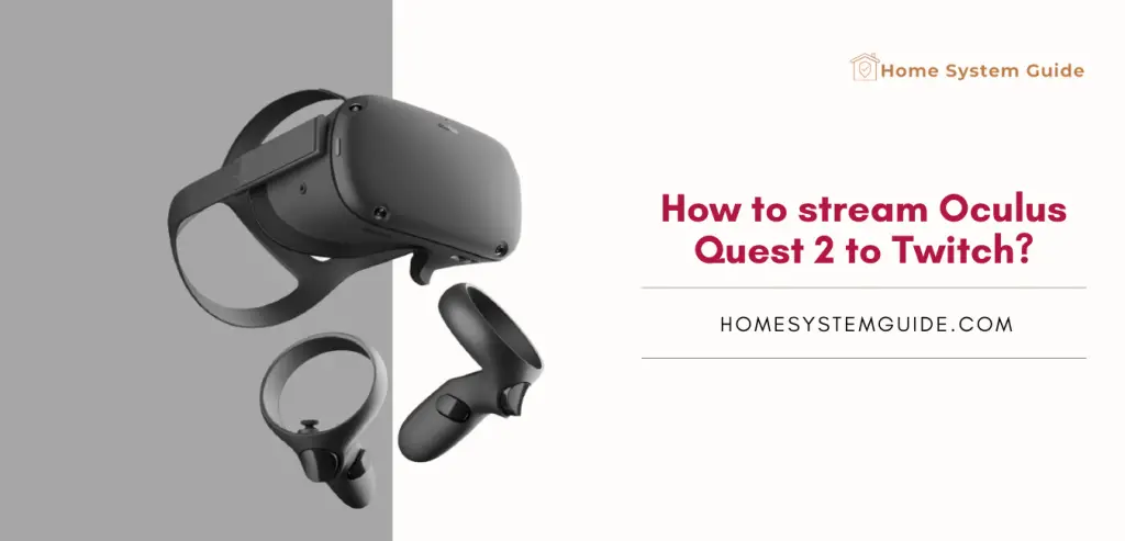 How to stream Oculus Quest 2 to Twitch