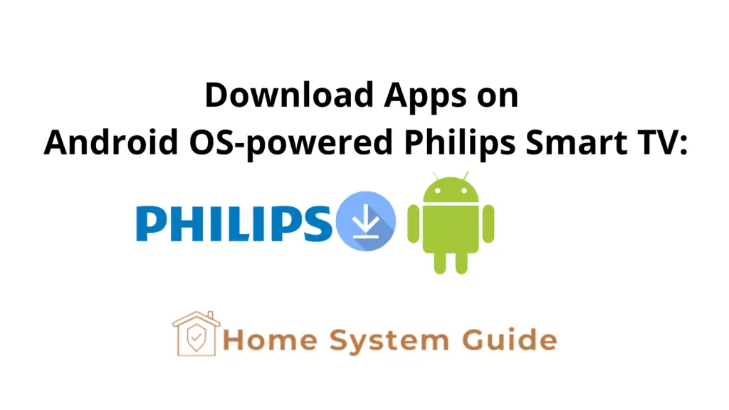 Download Apps on Android OS-powered Philips Smart TV