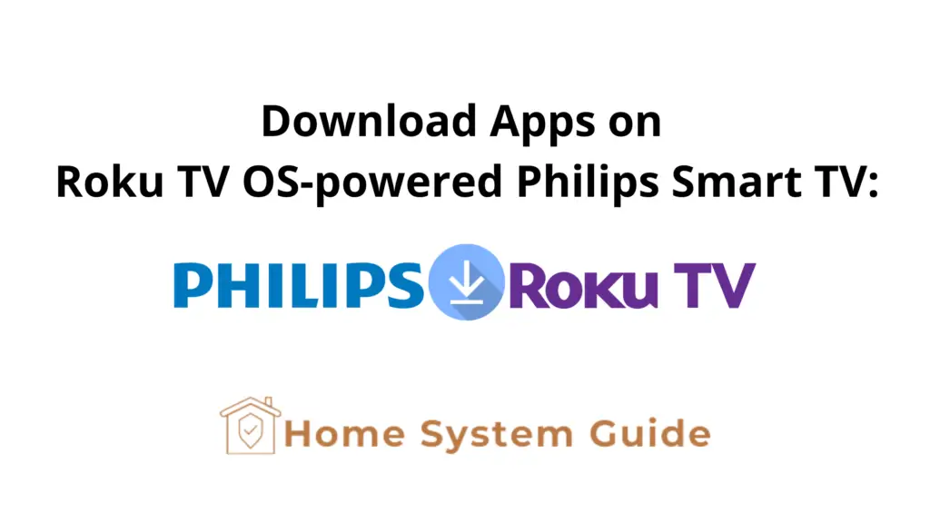 Download Apps on Roku TV OS-powered Philips Smart TV