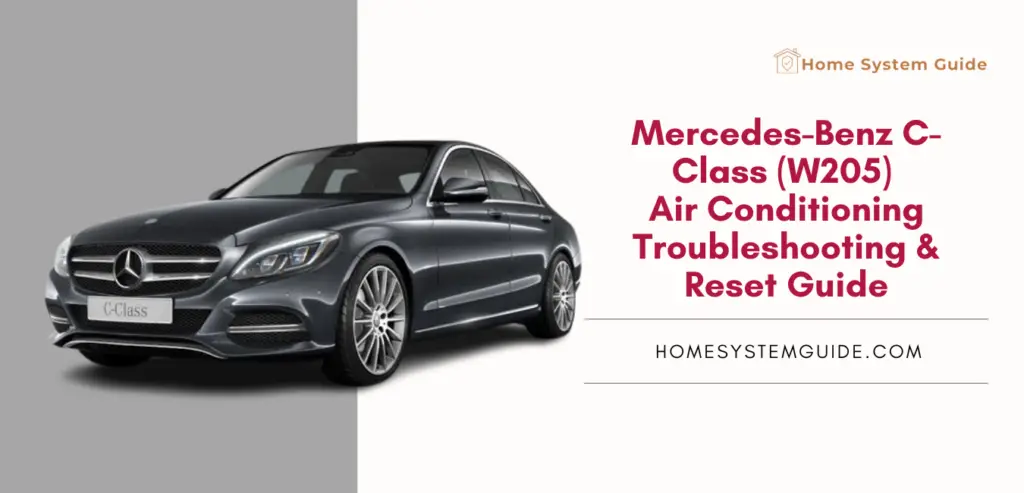Mercedes-Benz C-Class (W205) Air Conditioning Troubleshooting & Reset Guide